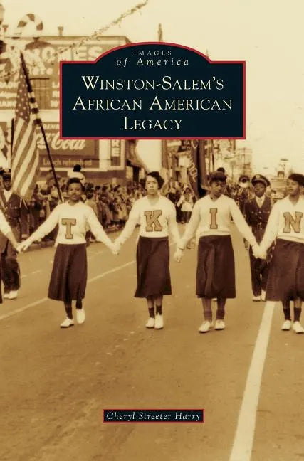 Winston-Salem's African American Legacy - Hardcover