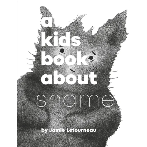 A Kids Book about Shame - Hardcover