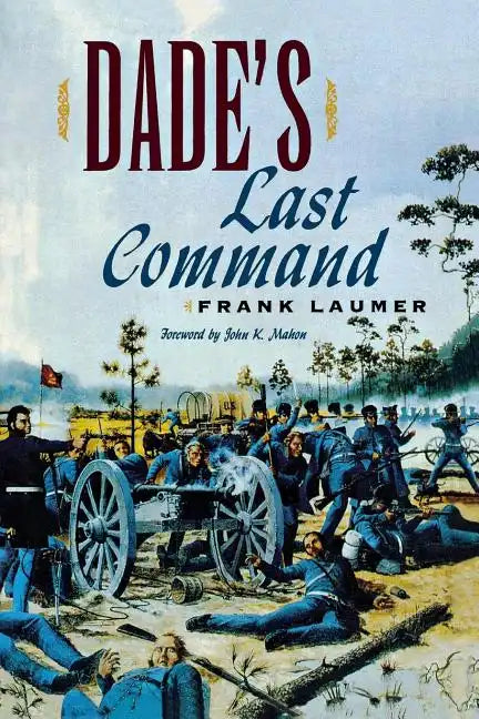 Dade's Last Command - Paperback