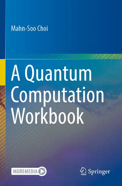 A Quantum Computation Workbook - Paperback