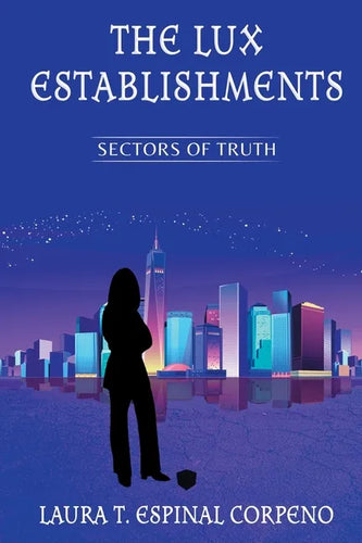 The Lux Establishments: Sectors of Truth - Paperback