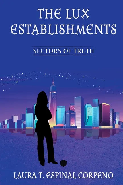The Lux Establishments: Sectors of Truth - Paperback