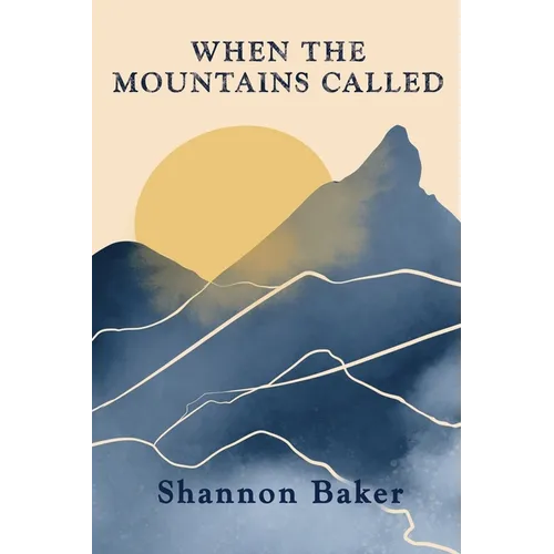 When the Mountains Called - Paperback