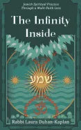 The Infinity Inside: Jewish Spiritual Practice through a Multi-faith Lens - Paperback