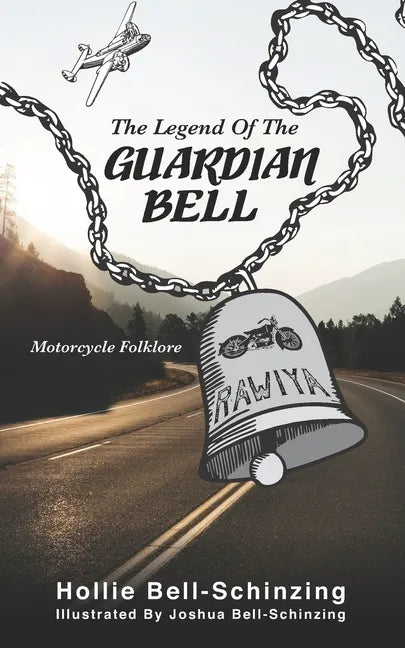 The Legend of the Guardian Bell: Motorcycle Folklore - Paperback