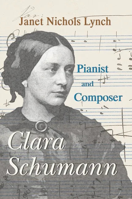 Clara Schumann, Pianist and Composer - Paperback