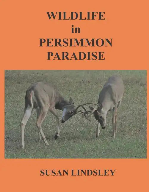 Wildlife in Persimmon Paradise - Paperback