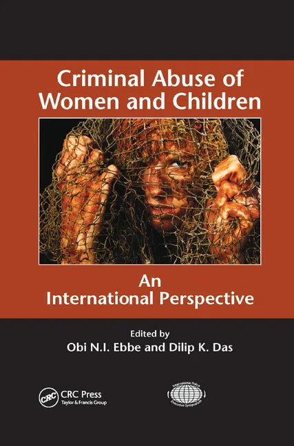 Criminal Abuse of Women and Children: An International Perspective - Paperback