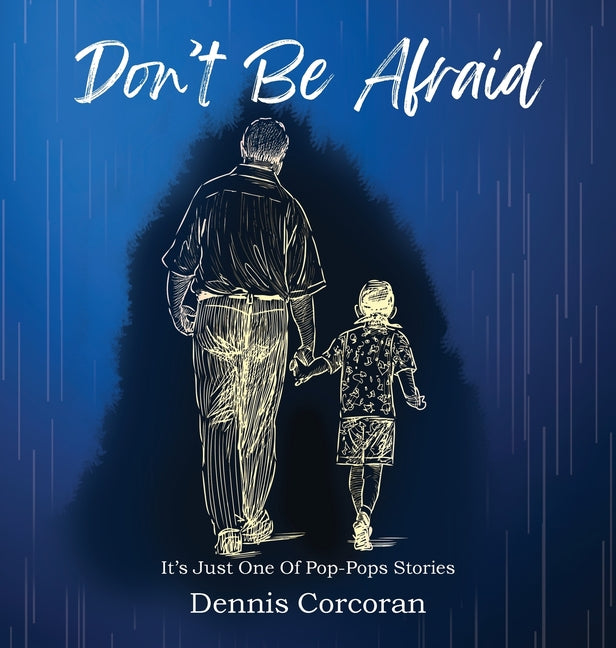 Don't Be Afraid - Hardcover