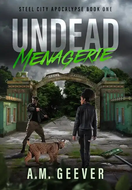 Undead Menagerie: A Post-Apocalyptic Survival Thriller - Hardcover