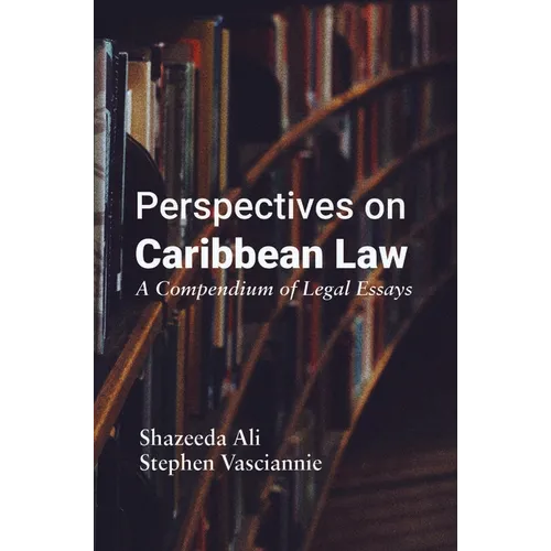 Perspectives on Caribbean Law: A Compendium of Legal Essays - Paperback