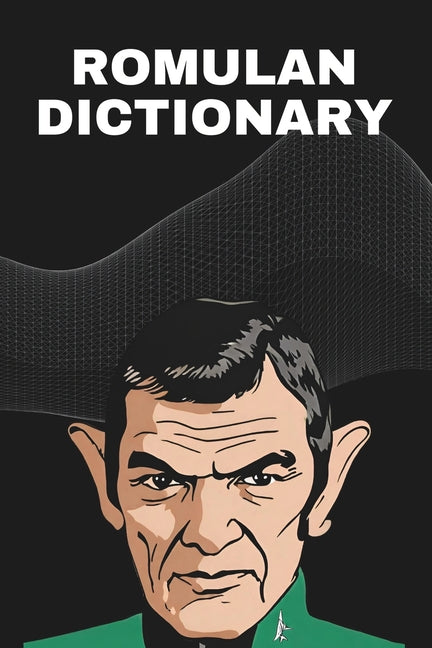 Romulan Dictionary: Learn the language of the Romulans - Paperback