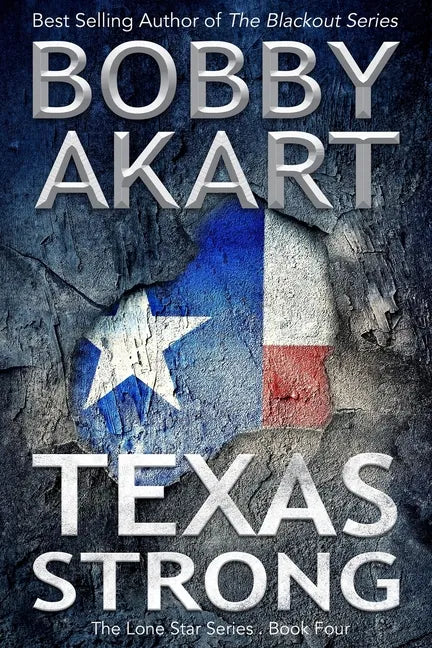 Texas Strong: Post Apocalyptic EMP Survival Fiction - Paperback