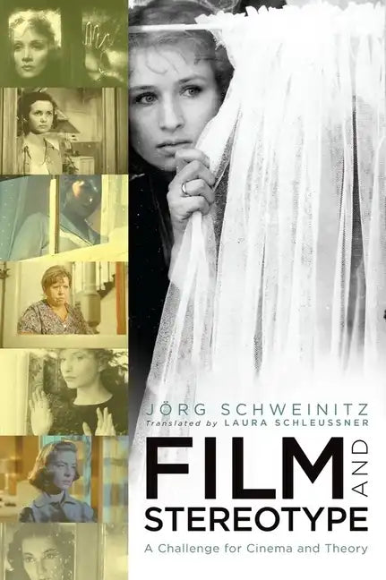 Film and Stereotype: A Challenge for Cinema and Theory - Paperback