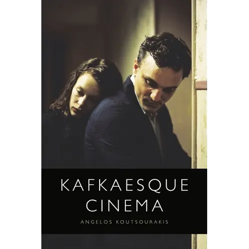 Kafkaesque Cinema - Hardcover