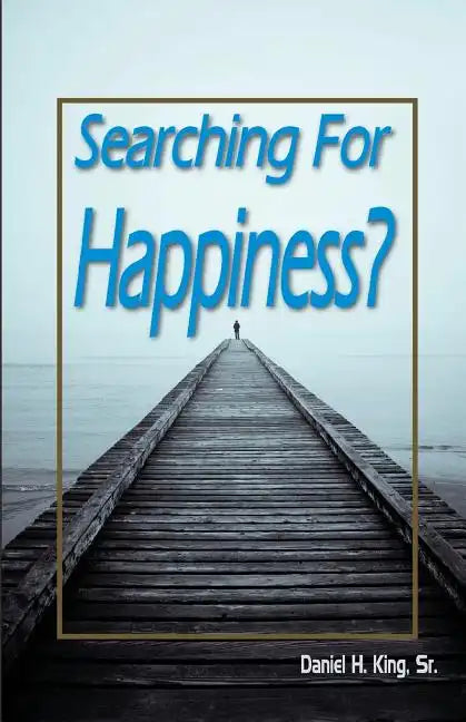 Searching For Happiness? - Paperback