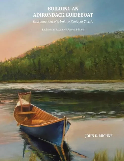 Building an Adirondack Guideboat: Reproductions of a unique regional classic - Paperback