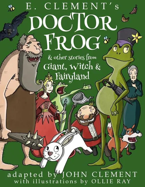 Doctor Frog & Other Stories from Giant, Witch & Fairyland - Paperback