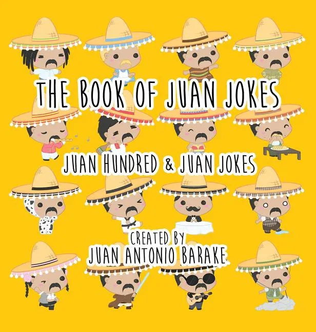 The Book Of Juan Jokes: 101 Juan Jokes - Hardcover