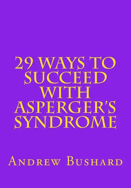 29 Ways To Succeed With Asperger's Syndrome - Paperback