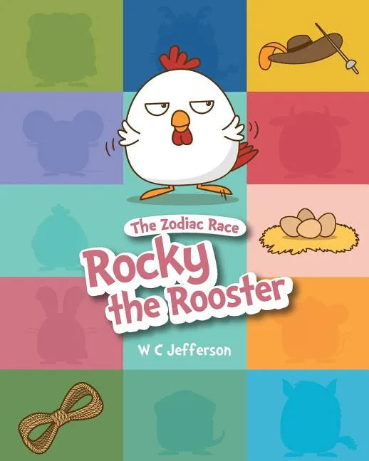 The Zodiac Race - Rocky the Rooster - Paperback