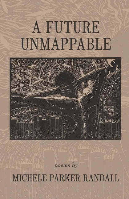 A Future Unmappable - Paperback