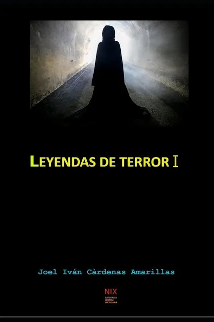 Leyendas De Terror I: compendio de leyendas mexicanas - Paperback
