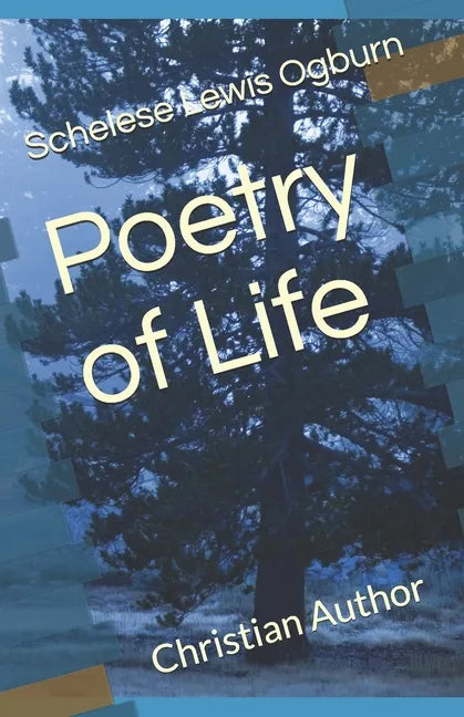 Poetry of Life: Christian Author - Paperback