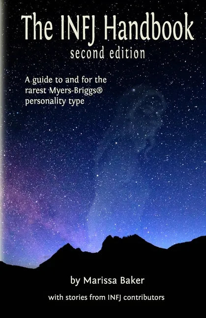 The INFJ Handbook: A guide to and for the rarest Myers-Briggs personality type - Paperback