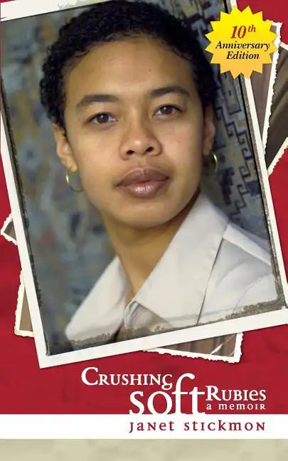 Crushing Soft Rubies: A Memoir, 10th Anniversary Edition - Paperback