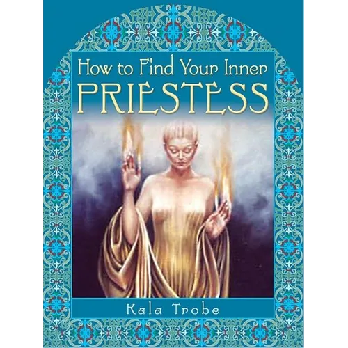 How to Find Your Inner Priestess - Paperback