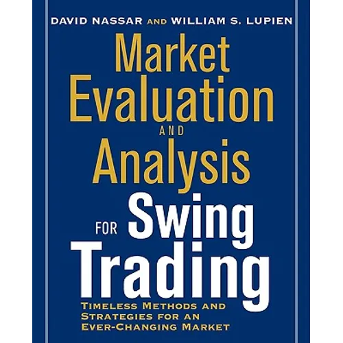 Market Evaluation and Analysis for Swing Trading - Paperback