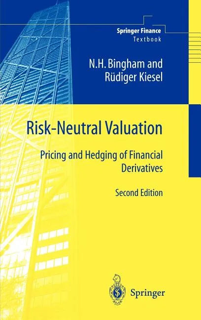 Risk-Neutral Valuation: Pricing and Hedging of Financial Derivatives - Hardcover
