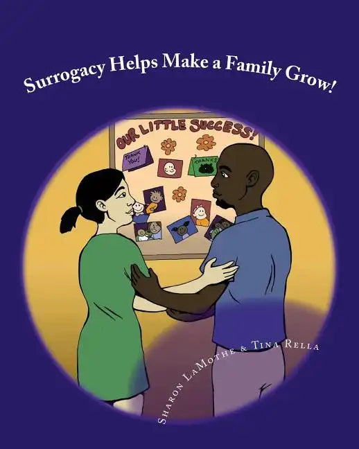 Surrogacy Helps Make a Family Grow - Paperback