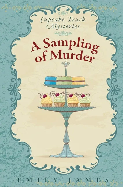 A Sampling of Murder: Cupcake Truck Mysteries - Paperback