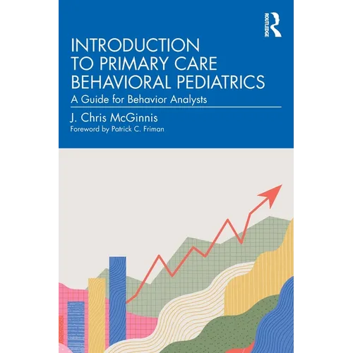 Introduction to Primary Care Behavioral Pediatrics: A Guide for Behavior Analysts - Paperback