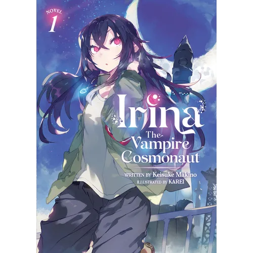 Irina: The Vampire Cosmonaut (Light Novel) Vol. 1 - Paperback