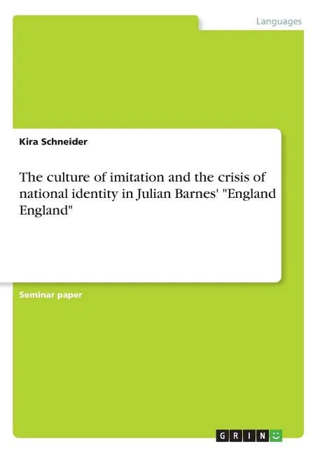 The culture of imitation and the crisis of national identity in Julian Barnes' 