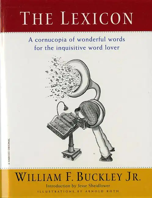 The Lexicon: A Cornucopia of Wonderful Words for the Inquisitive Word Lover - Paperback