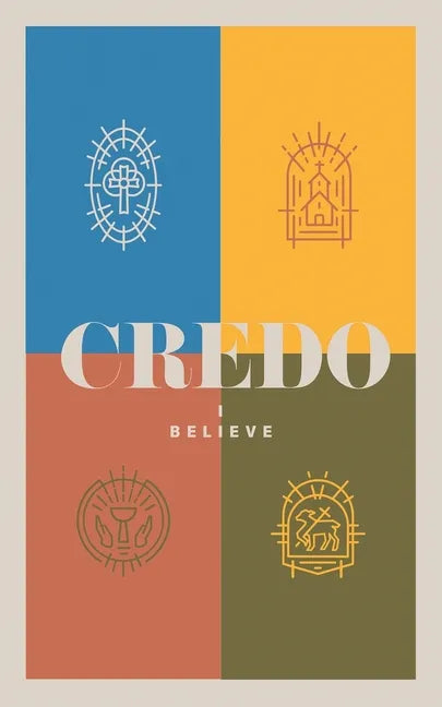 Credo: I Believe - Paperback