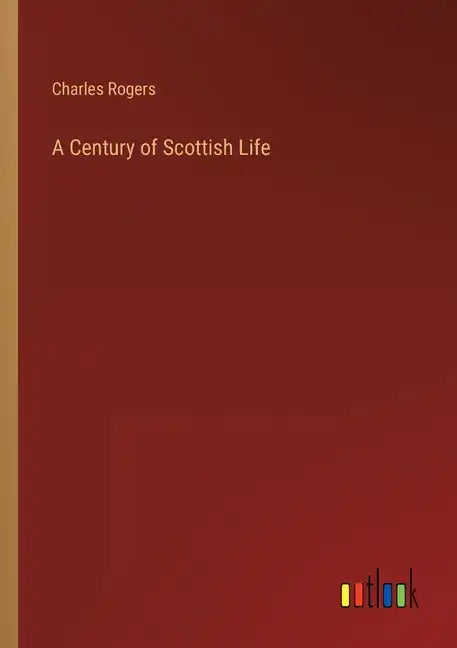 A Century of Scottish Life - Paperback