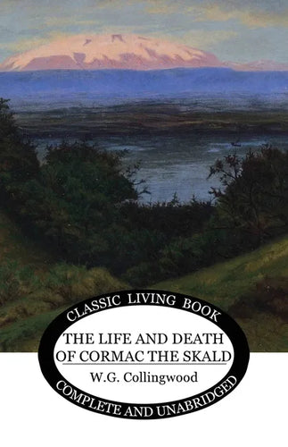 The Life and Death of Cormac the Skald - Paperback