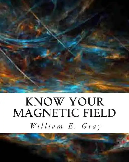 Know Your Magnetic Field - Paperback