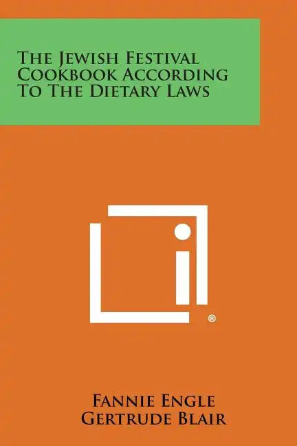 The Jewish Festival Cookbook According To The Dietary Laws - Paperback