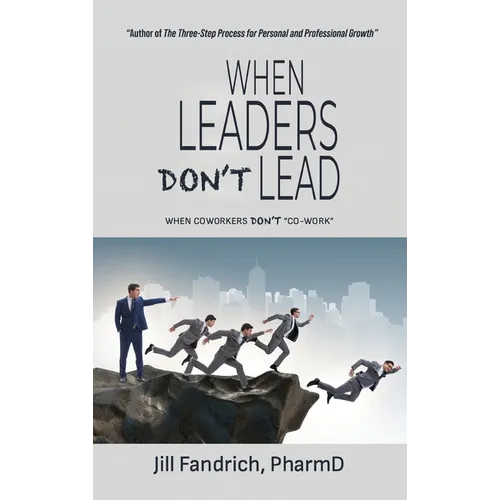 When Leaders Don't Lead; When Coworkers Don't 