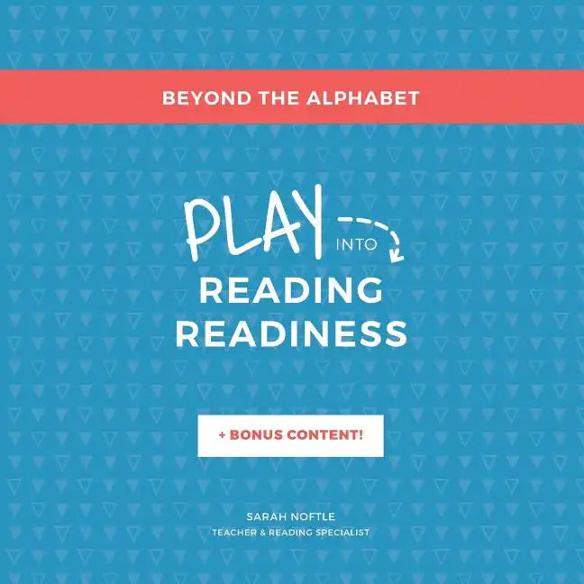 Beyond the Alphabet: Play into Reading Readiness - Paperback