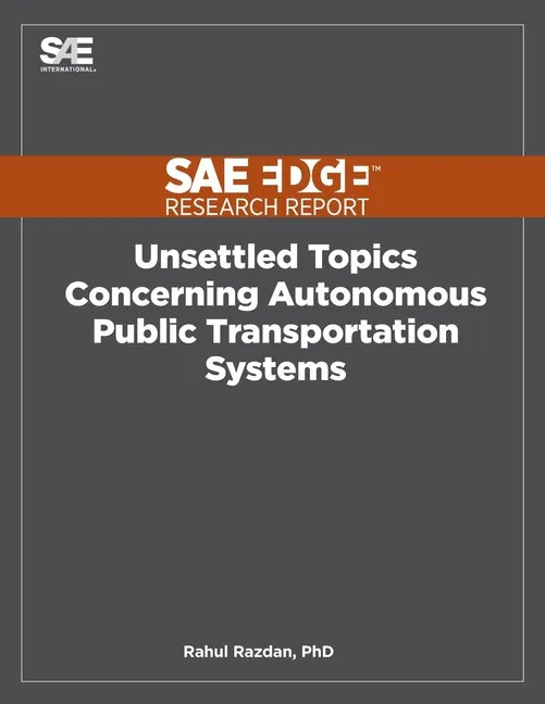 Unsettled Topics Concerning Autonomous Public Transportation Systems - Paperback