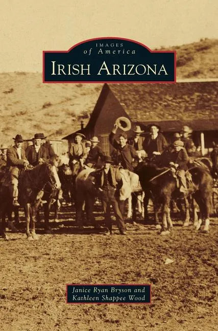 Irish Arizona - Hardcover