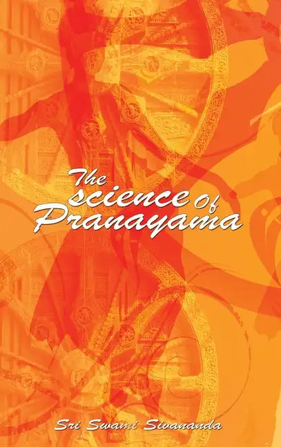 The science Of Pranayama - Hardcover