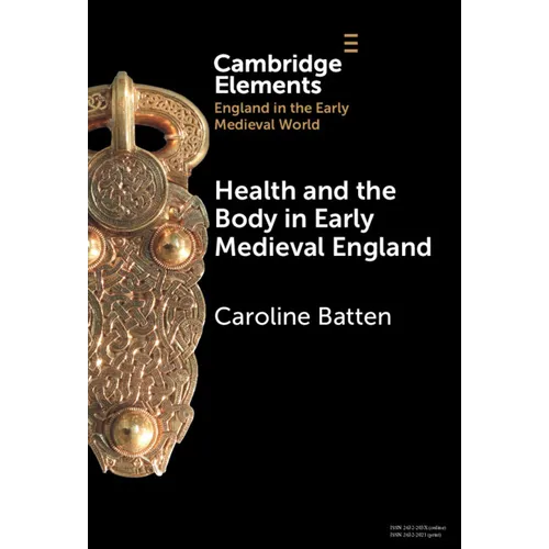 Health and the Body in Early Medieval England - Hardcover